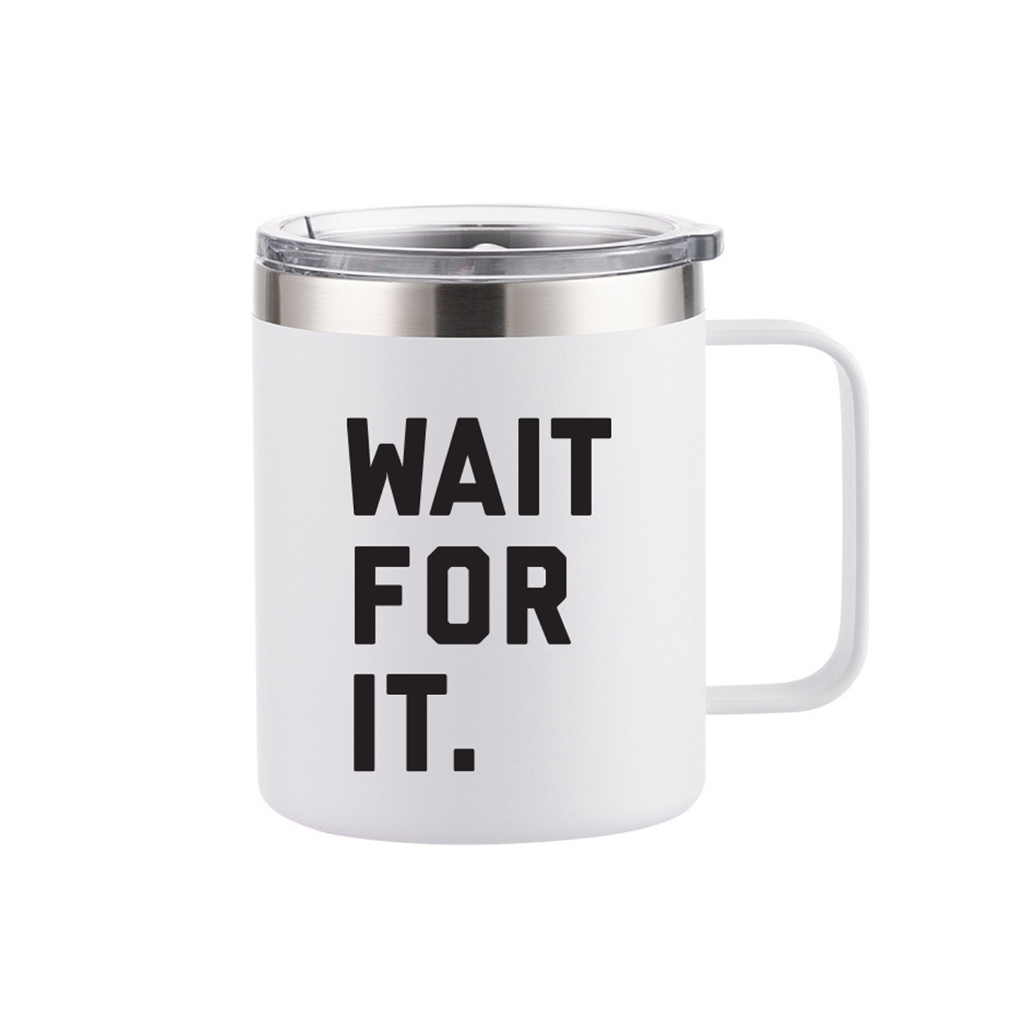 HMI WAIT FOR IT INSULATED MUG