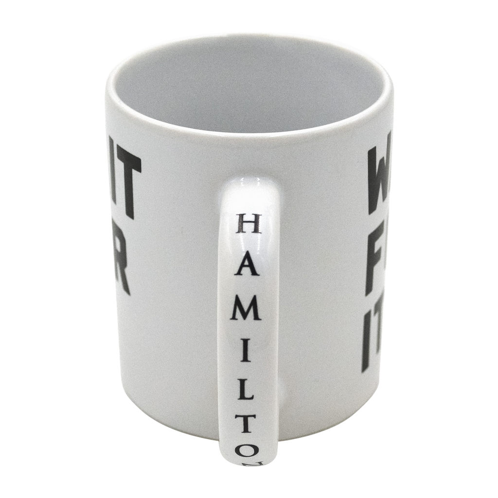 HAMILTON Wait for It Mug